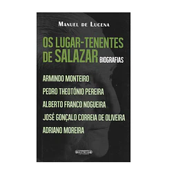 OS LUGAR-TENENTES DE SALAZAR 