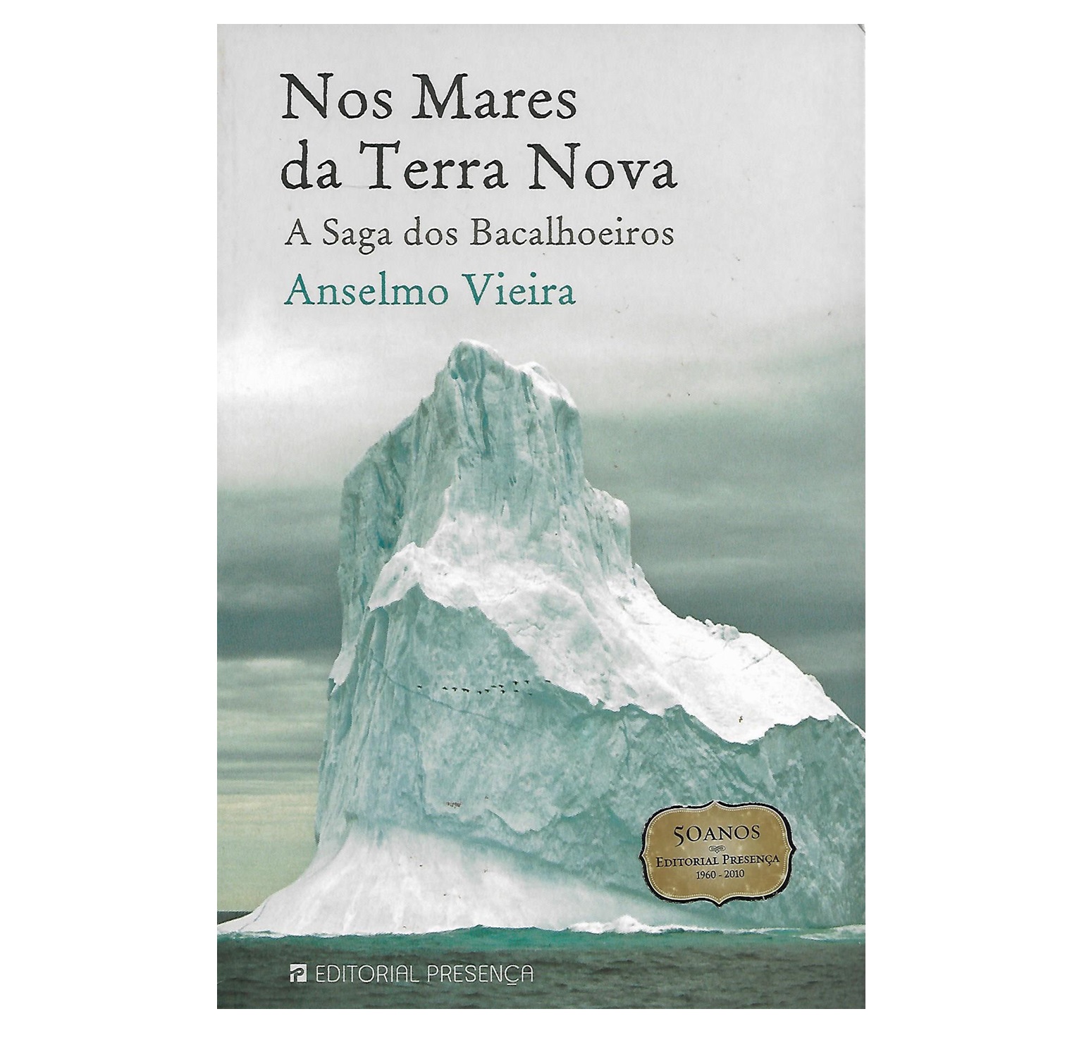 A  SAGA DOS BACALHOEIROS 