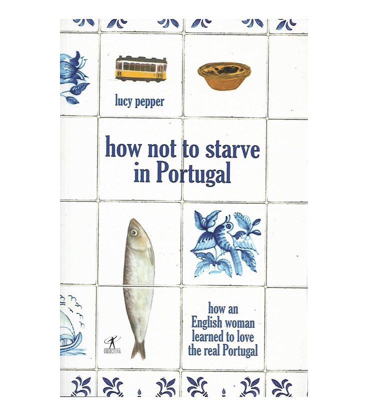 HOW NOT TO STARVE IN PORTUGAL.