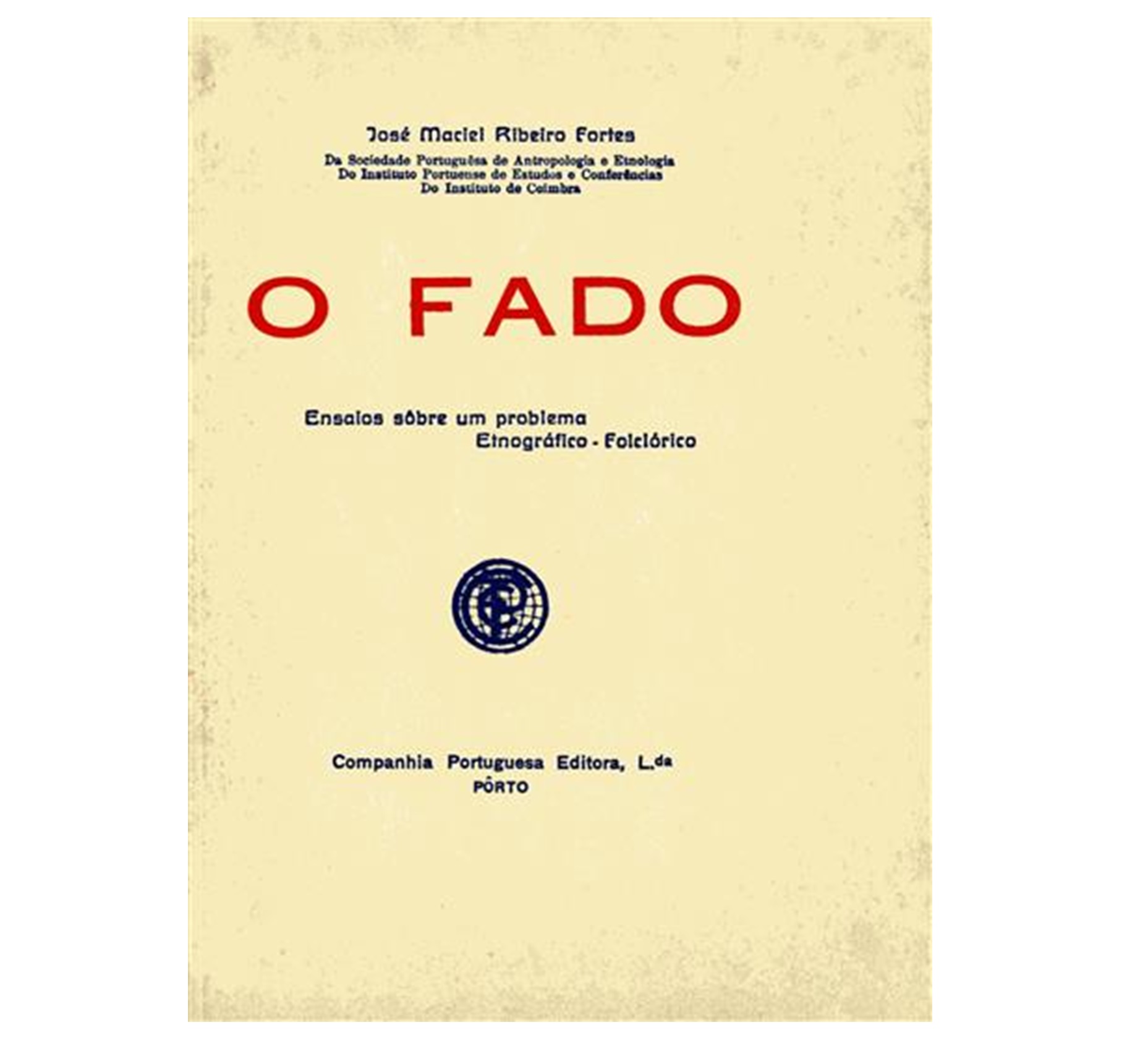 FADO - ENSAIOS SÔBRE UM PROBLEMA ETNOGRÁFICO-FOLCLÓRICO 