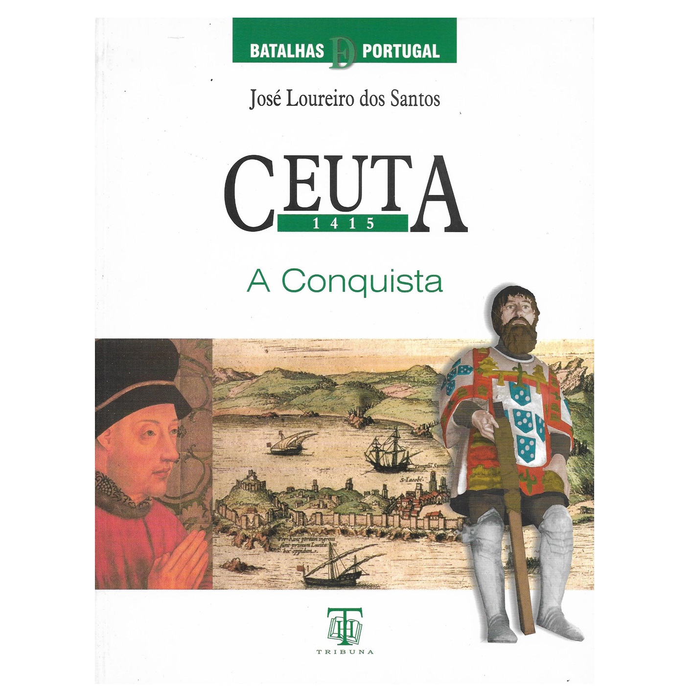 CEUTA 1415. A CONQUISTA.
