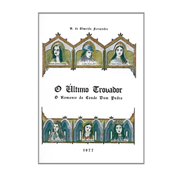 O ÚLTIMO TROVADOR: O ROMANCE DO CONDE DOM PEDRO 
