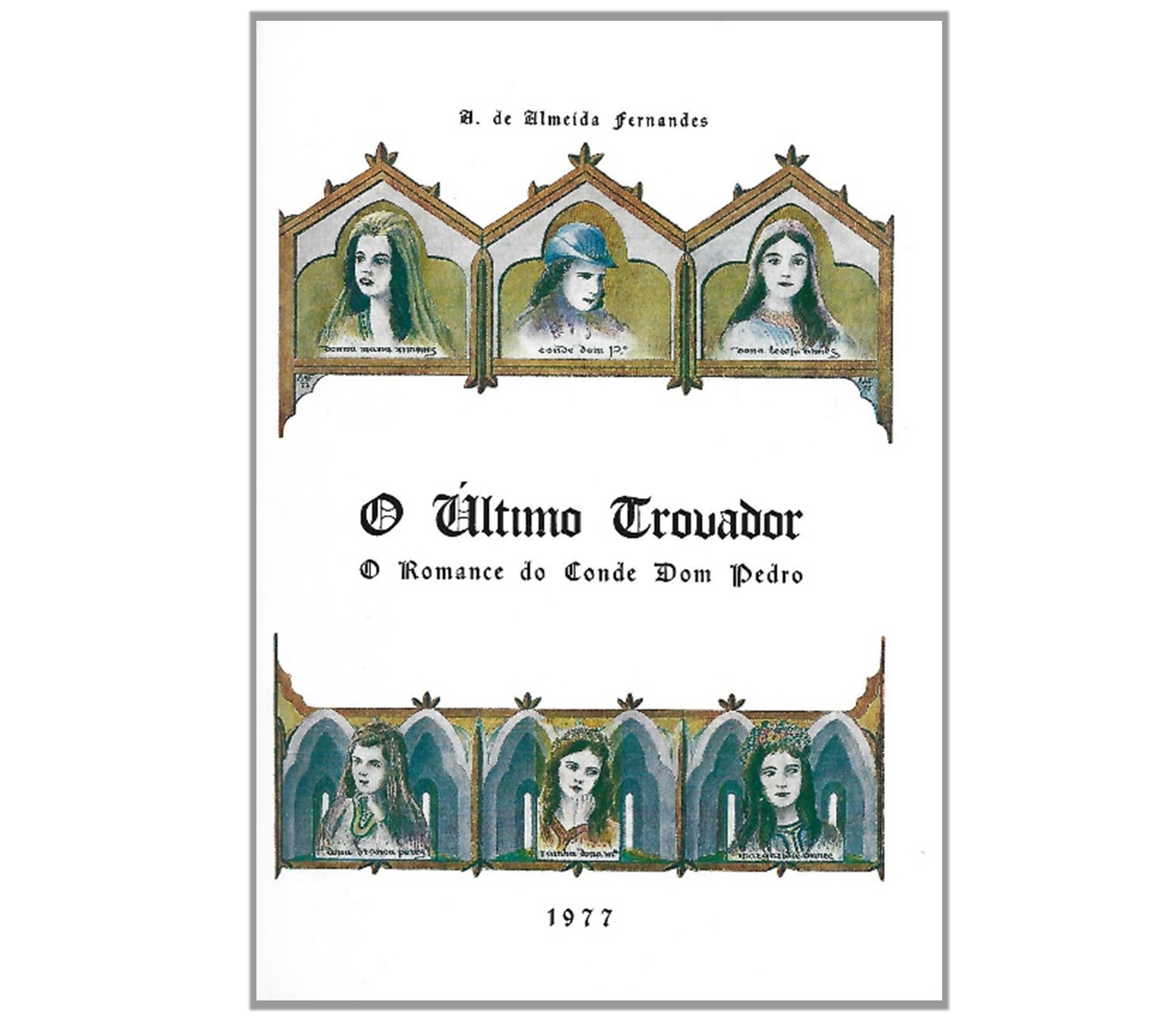 O ÚLTIMO TROVADOR: O ROMANCE DO CONDE DOM PEDRO 