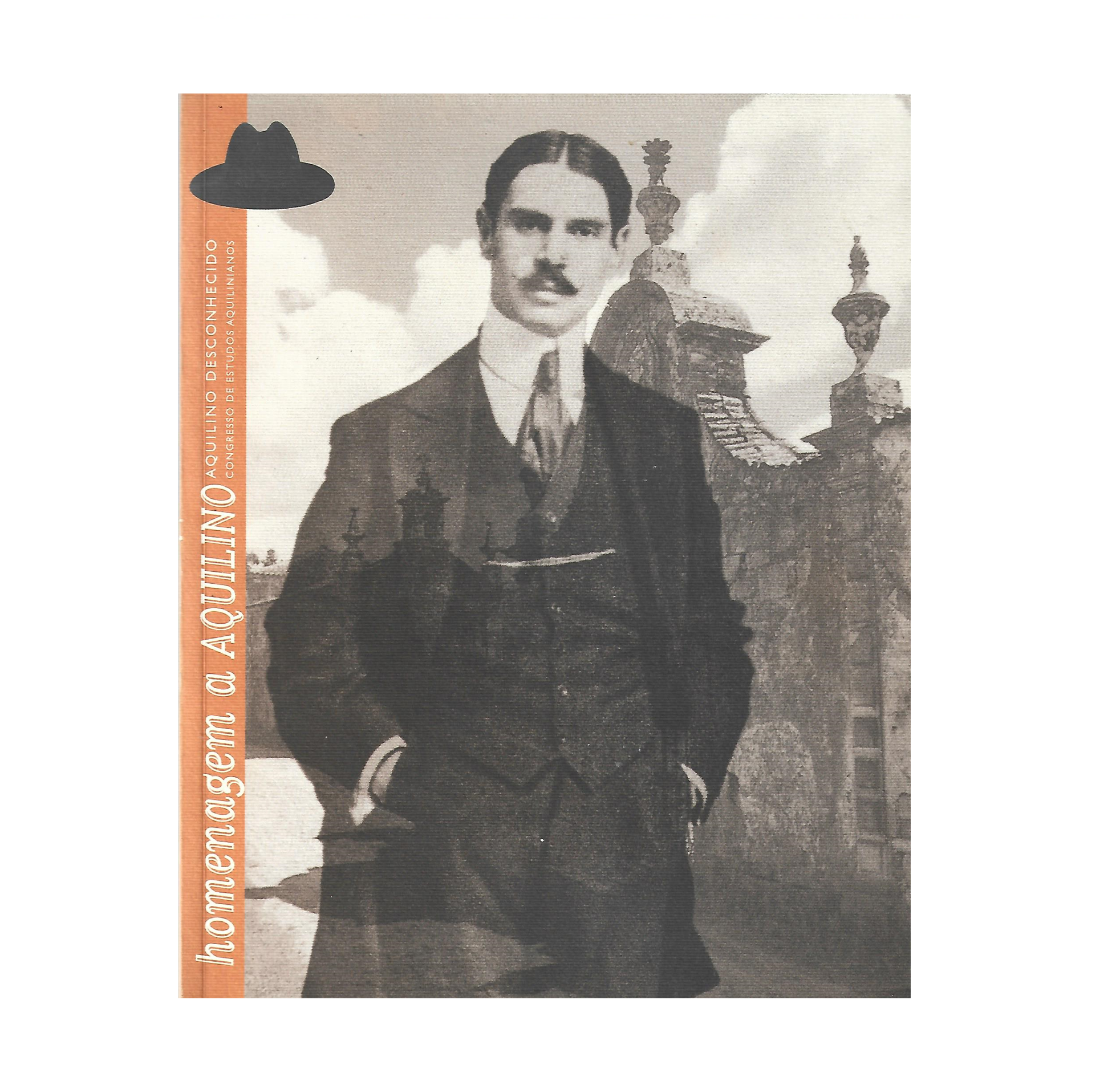 HOMENAGEM A AQUILINO: AQUILINO DESCONHECIDO