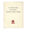 ÚLTIMA OBRA DO POETA AFONSO LOPES VIEIRA  