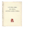 ÚLTIMA OBRA DO POETA AFONSO LOPES VIEIRA  