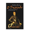 O DESEJADO: A FASCINANTE HISTÓRIA DE DOM SEBASTIÃO.