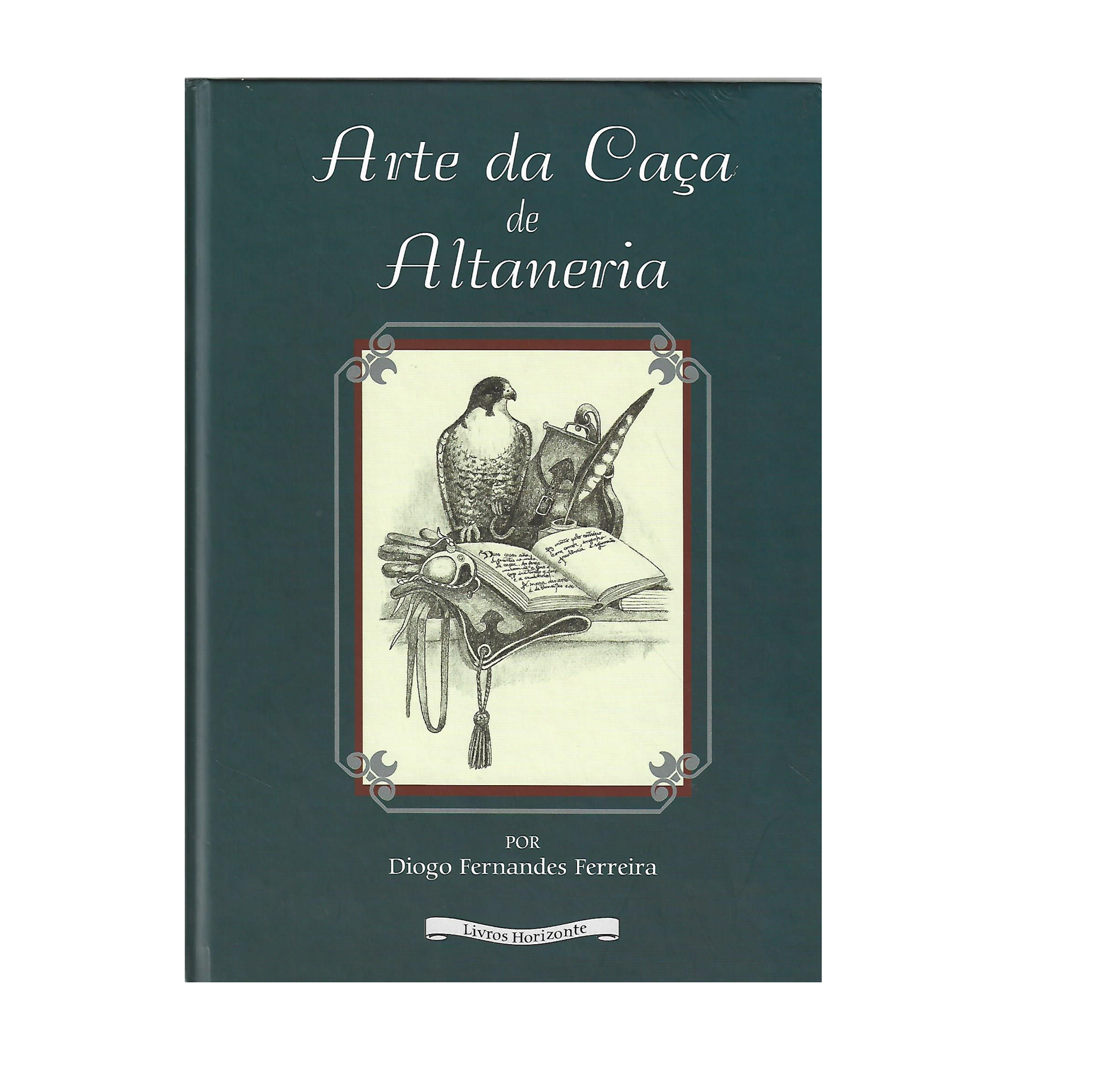ARTE DA CAÇA DE ALTANERIA 