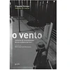 O VENTO [TRADUÇÃO DE MÁRIO CESARINY DE VASCONCELOS]