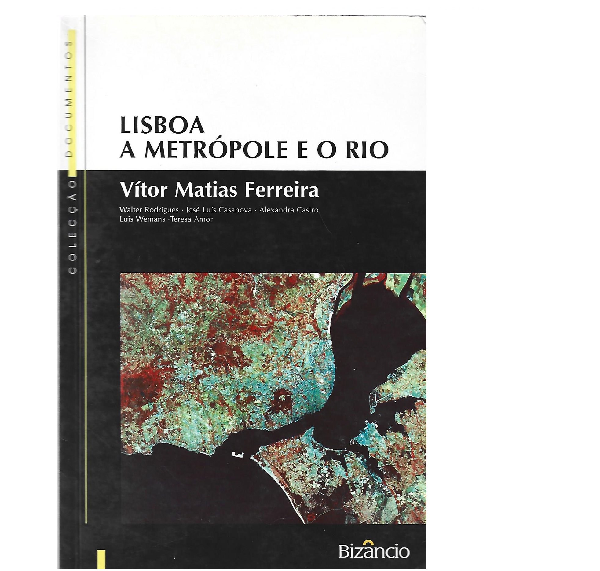 LISBOA, A METRÓPOLE E O RIO
