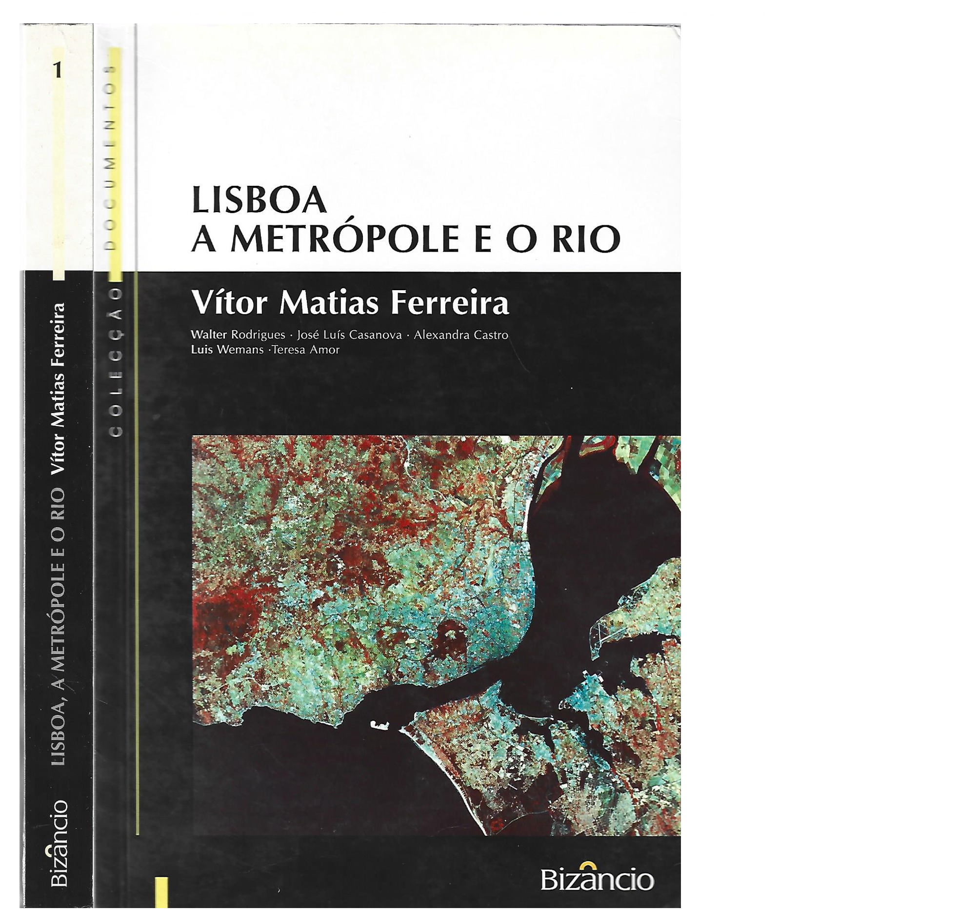 LISBOA, A METRÓPOLE E O RIO