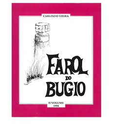 [VIANA DO CASTELO] FAROL DO BUGIO: SONHOS E LUTAS DE VIANA, NOS ÚLTIMOS CINCO DECÉNIOS