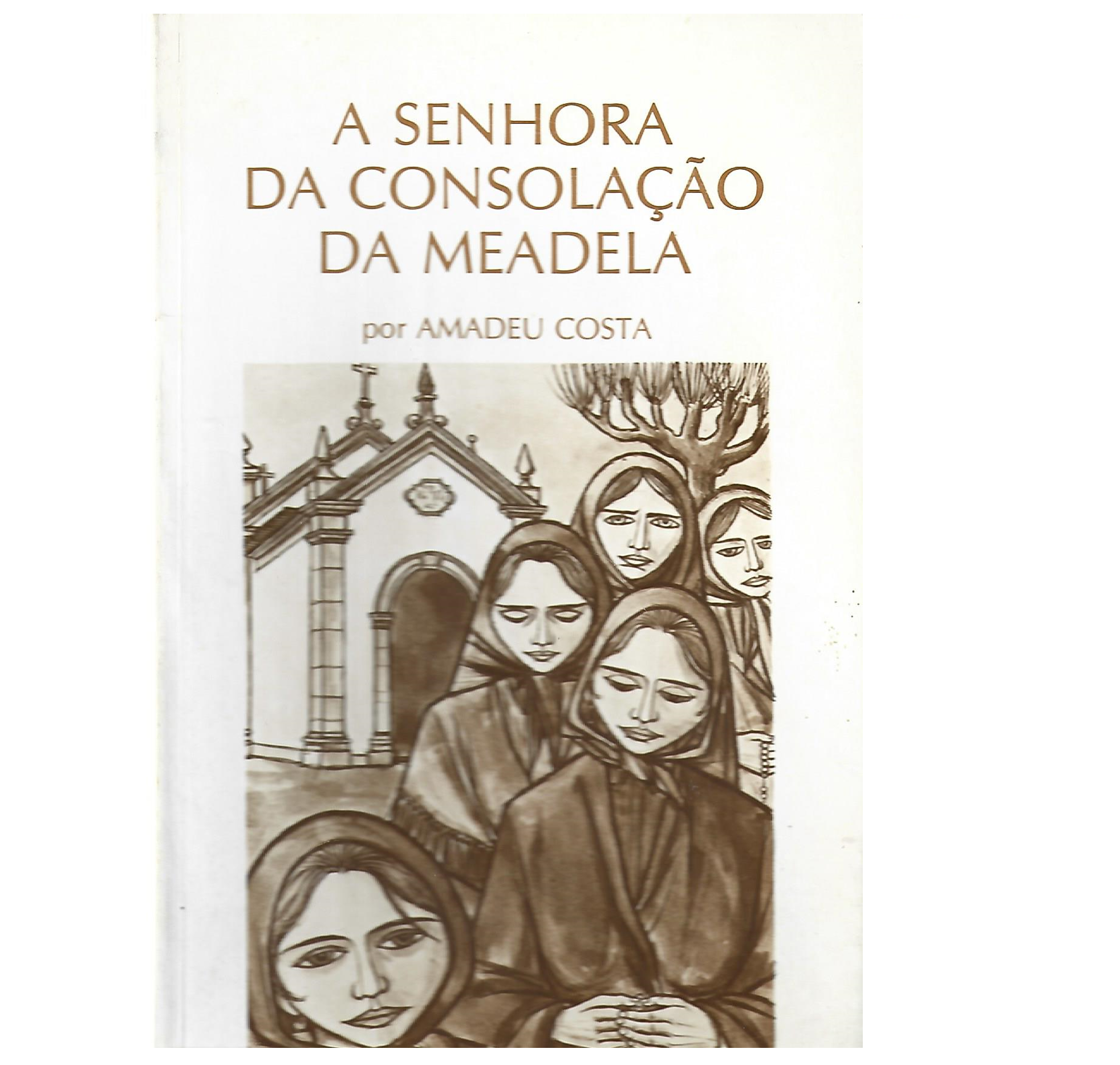 A SENHORA DA CONSOLAÇÃO DA MEADELA