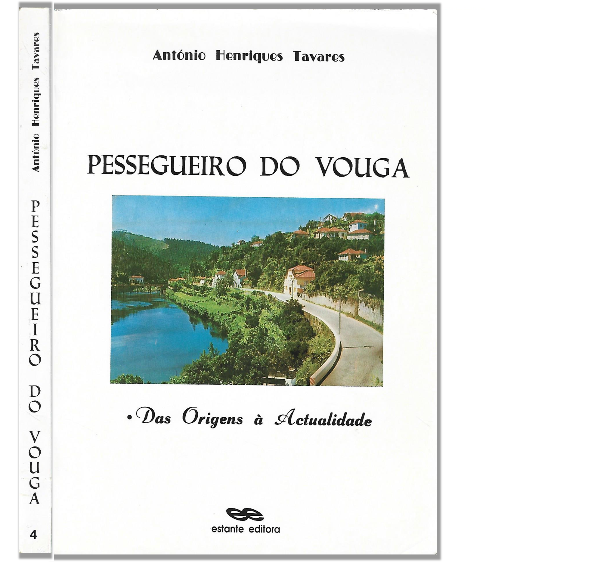 PESSEGUEIRO DO VOUGA: DAS ORIGENS À ACTUALIDADE