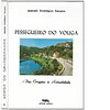 PESSEGUEIRO DO VOUGA: DAS ORIGENS À ACTUALIDADE