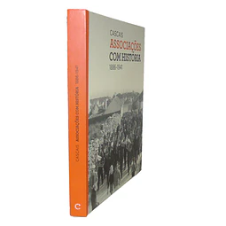 CASCAIS: ASSOCIAÇÕES COM HISTÓRIA, 1886-1941