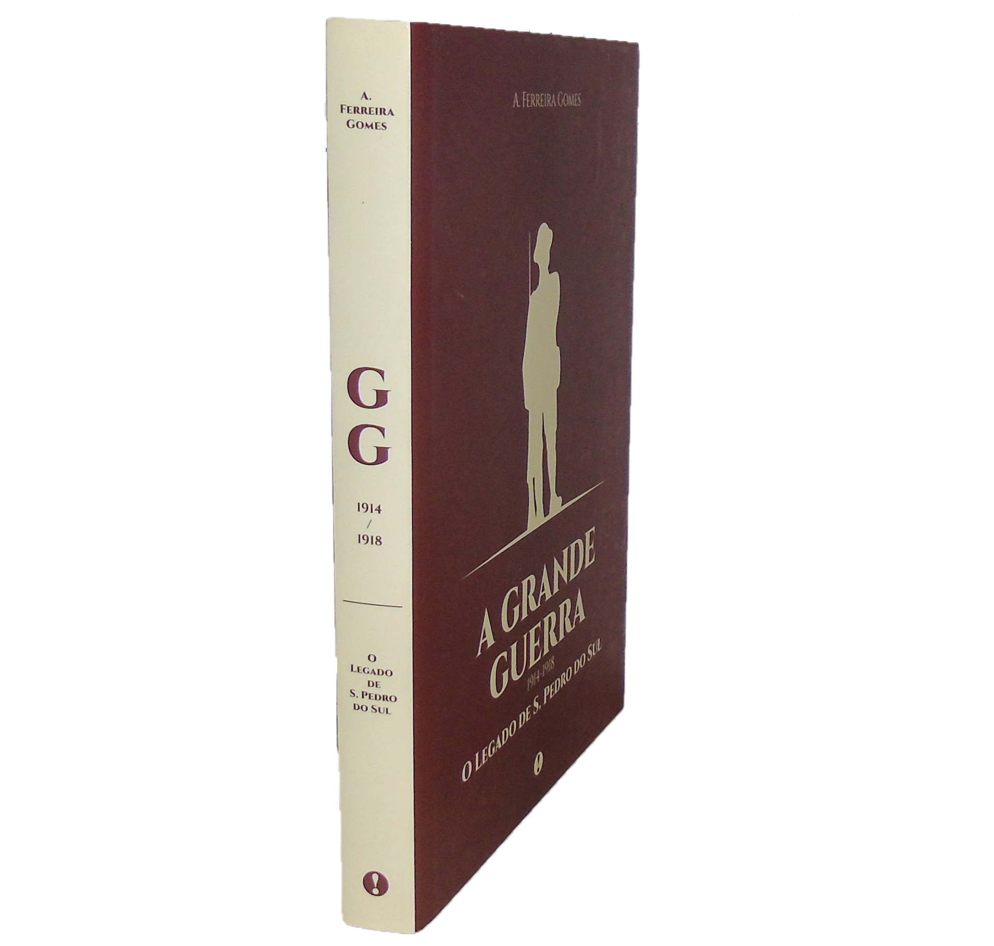 A GRANDE GUERRA, 1914-1918: O LEGADO DE S. PEDRO DO SUL