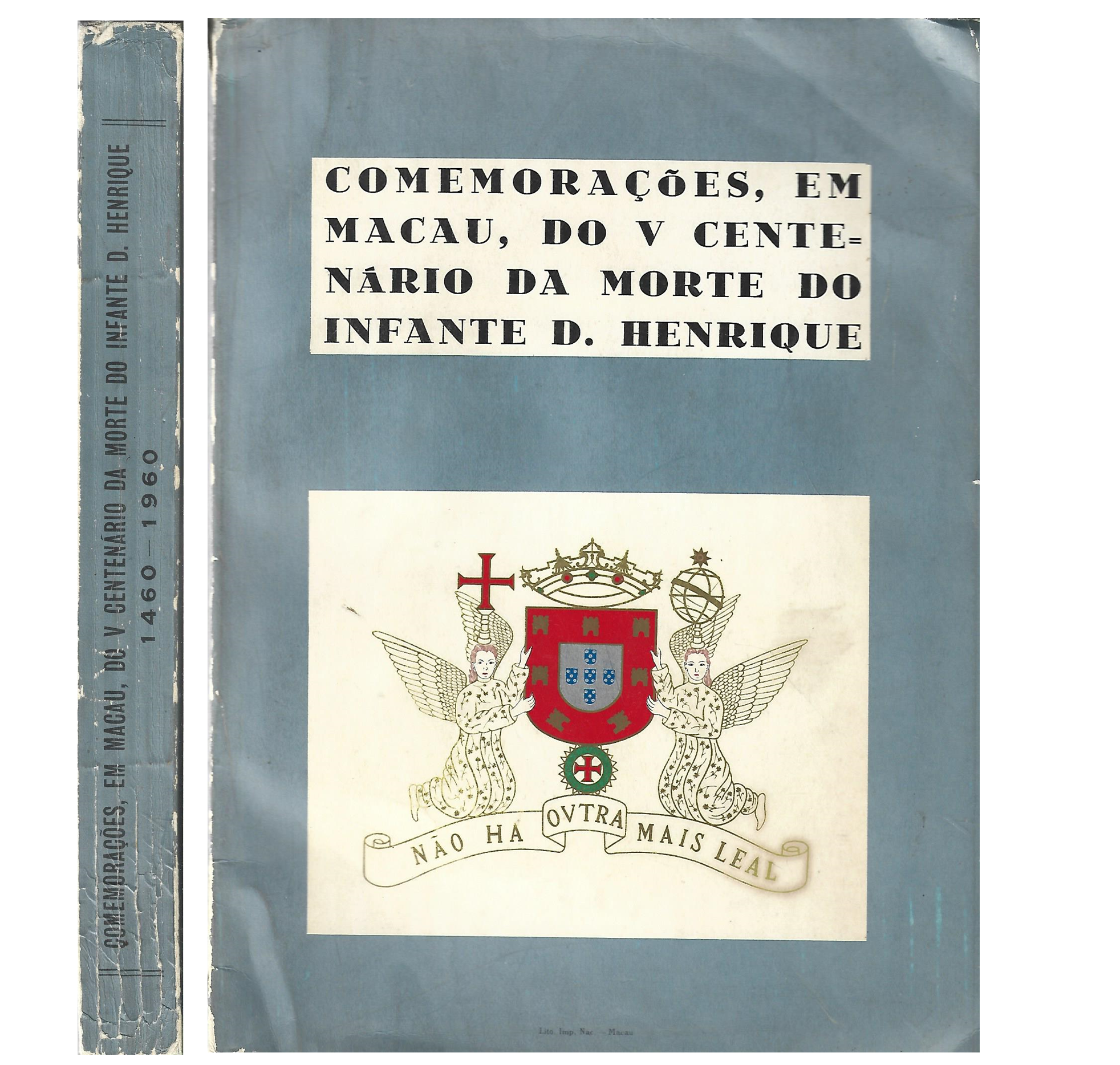 COMEMORAÇÕES EM MACAU DO V CENTENÁRIO DA MORTE DO INFANTE D. HENRIQUE.
