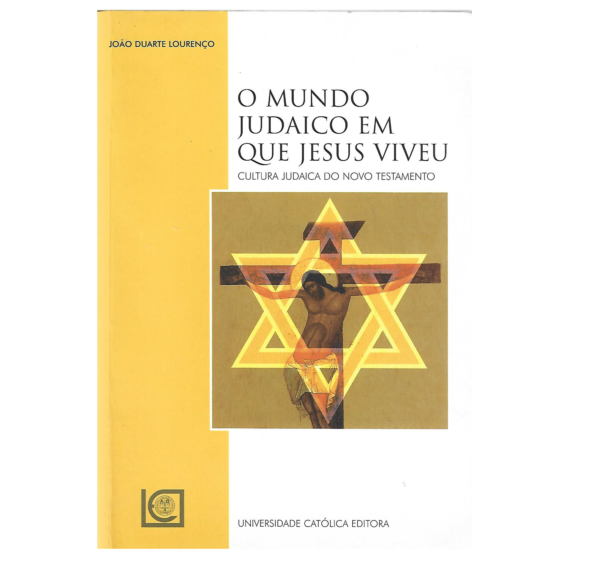 O MUNDO JUDAICO EM QUE JESUS VIVEU