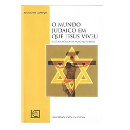 O MUNDO JUDAICO EM QUE JESUS VIVEU