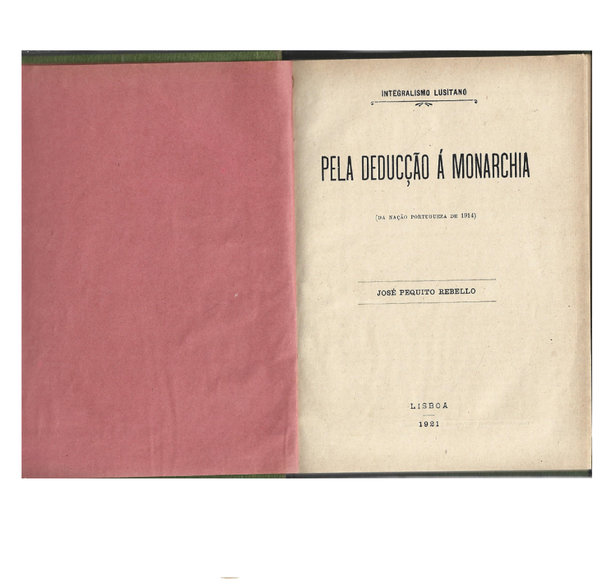 PELA DEDUCÇÃO À MONARQUIA