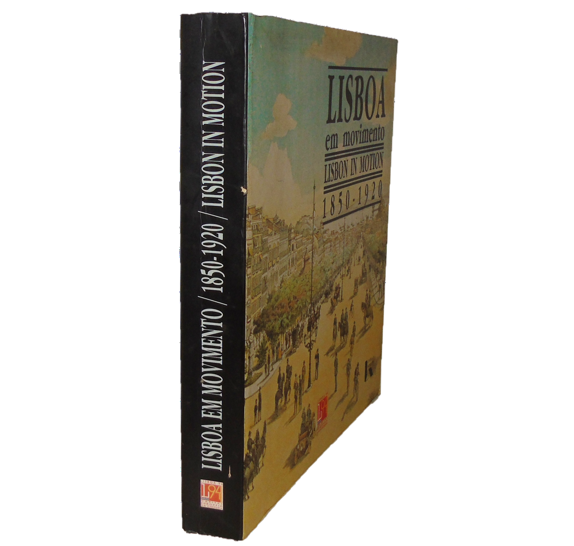LISBOA EM MOVIMENTO: 1850-1920