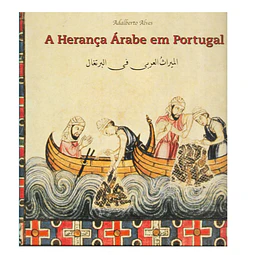 A HERANÇA ÁRABE EM PORTUGAL  