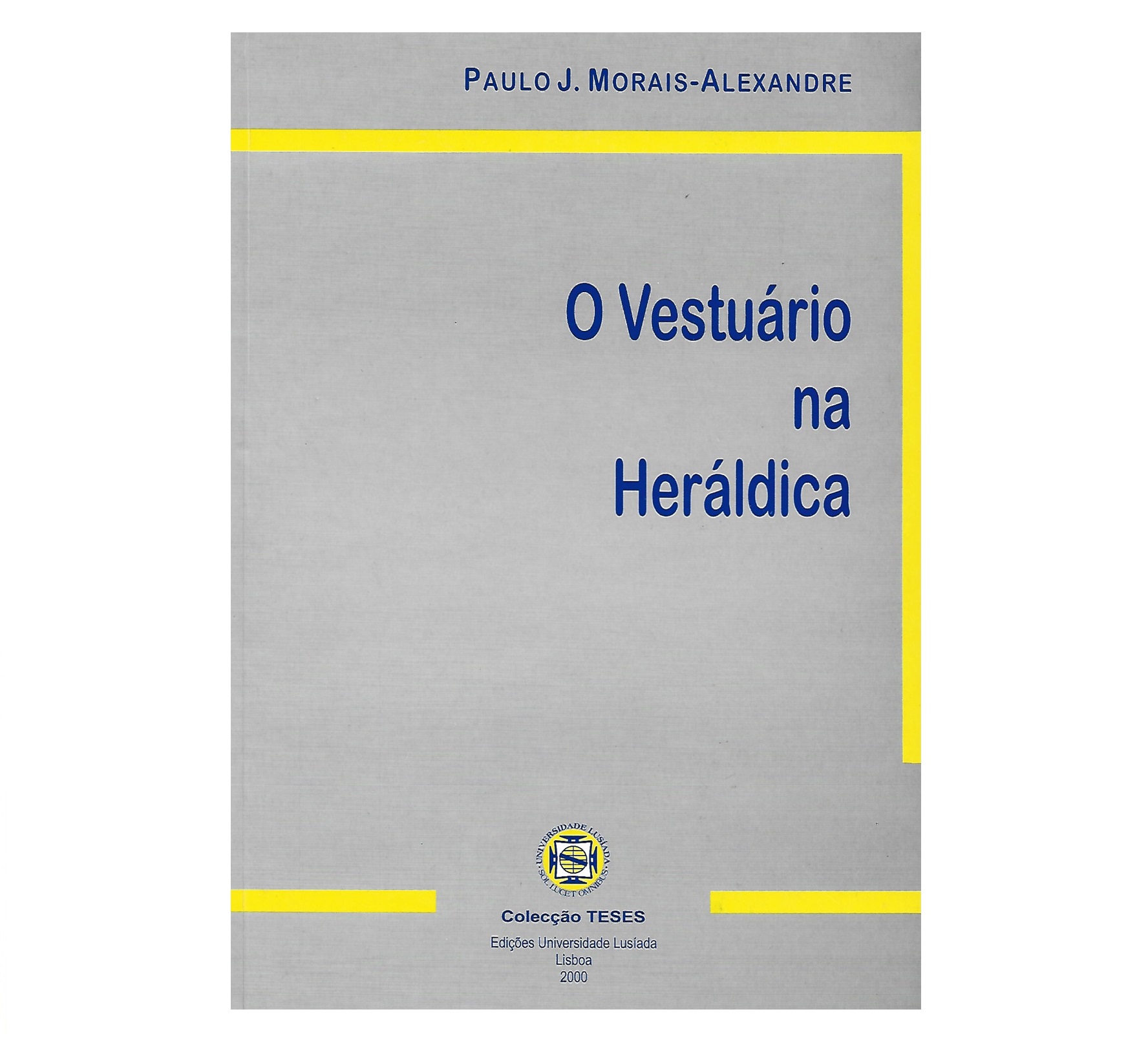 O VESTUÁRIO NA HERÁLDICA