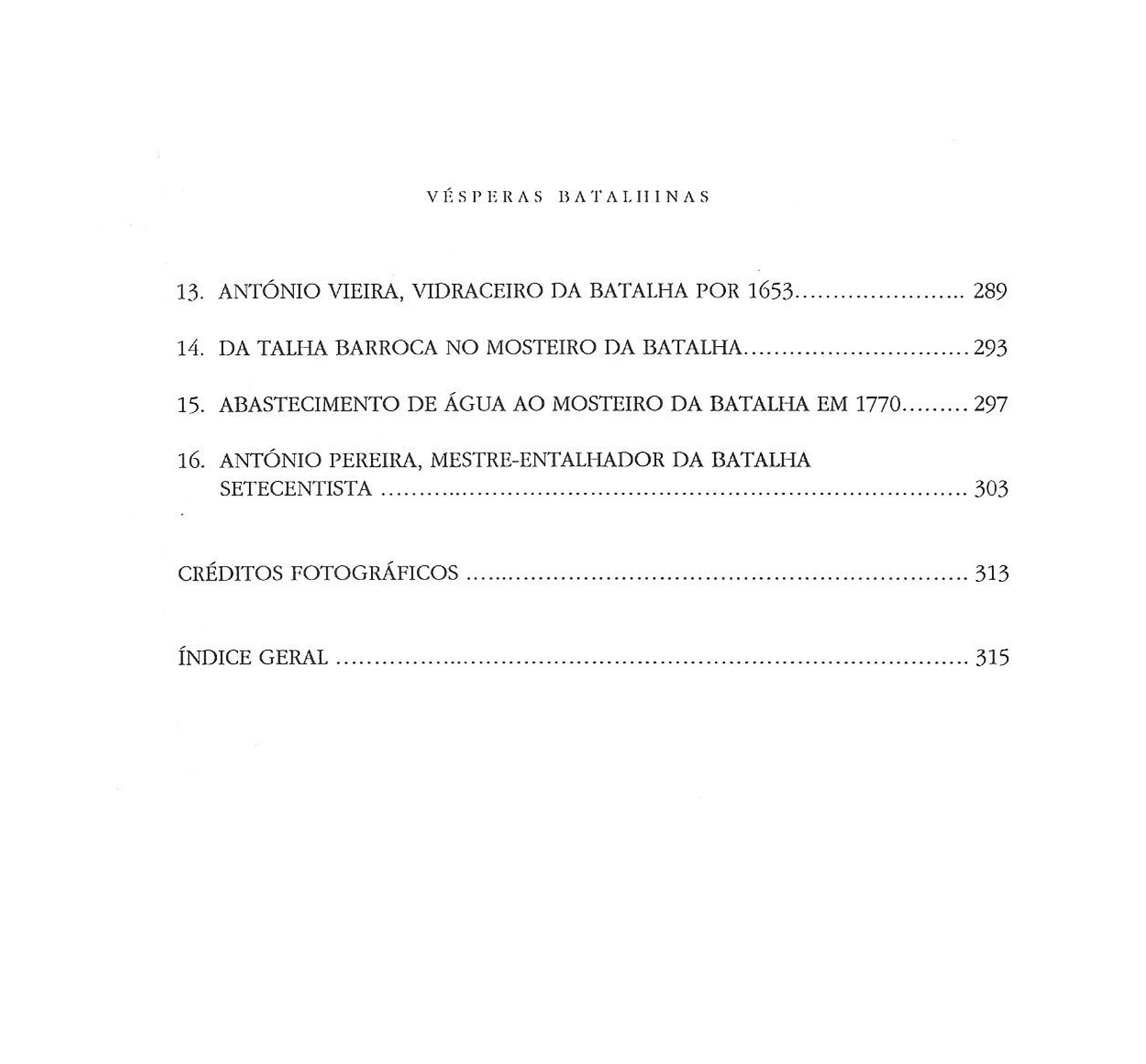 VÉSPERAS BATALHINAS: ESTUDOS DE HISTÓRIA E ARTE.