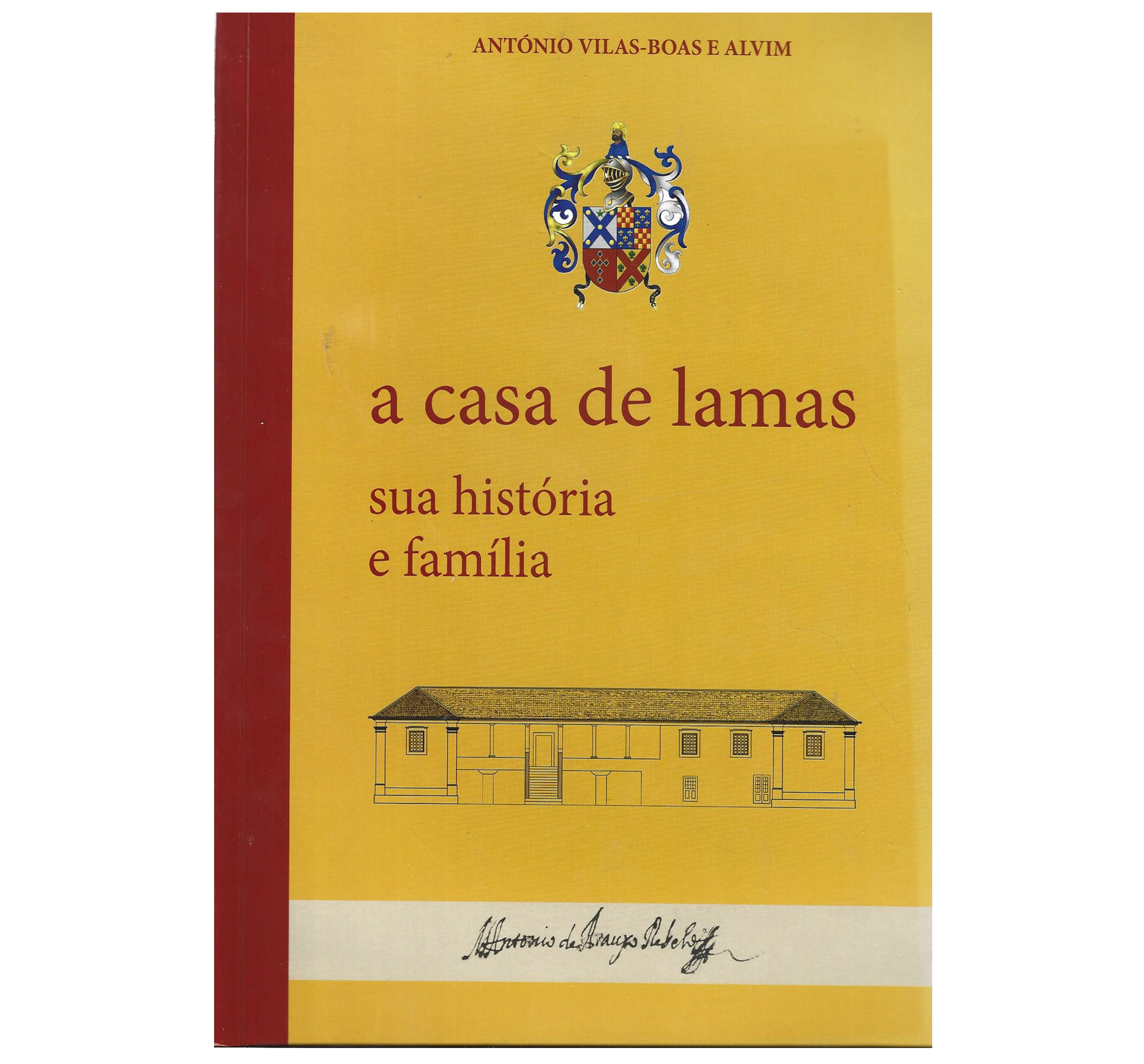 A CASA DE LAMAS: SUA HISTÓRIA E FAMÍLIA  