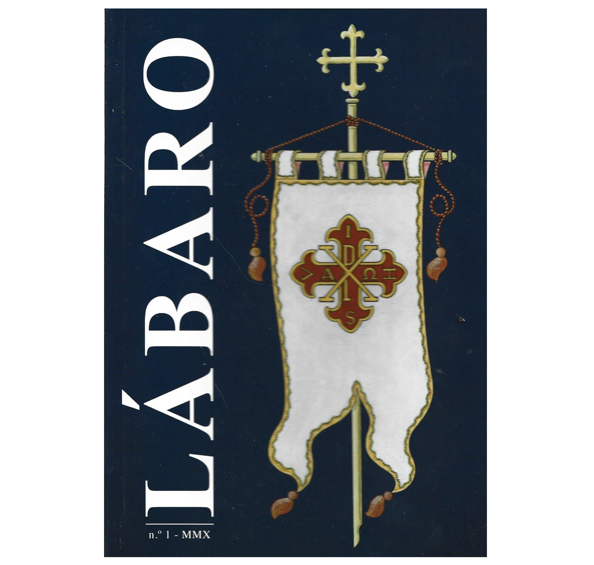 LÁBARO: ÓRGÃO OFICIAL DA ASSOCIAÇÃO PORTUGUESA DAS ORDENS DA CASA REAL DE BORBÓN - DUAS SICÍLIAS.