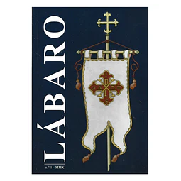 LÁBARO: ÓRGÃO OFICIAL DA ASSOCIAÇÃO PORTUGUESA DAS ORDENS DA CASA REAL DE BORBÓN - DUAS SICÍLIAS.