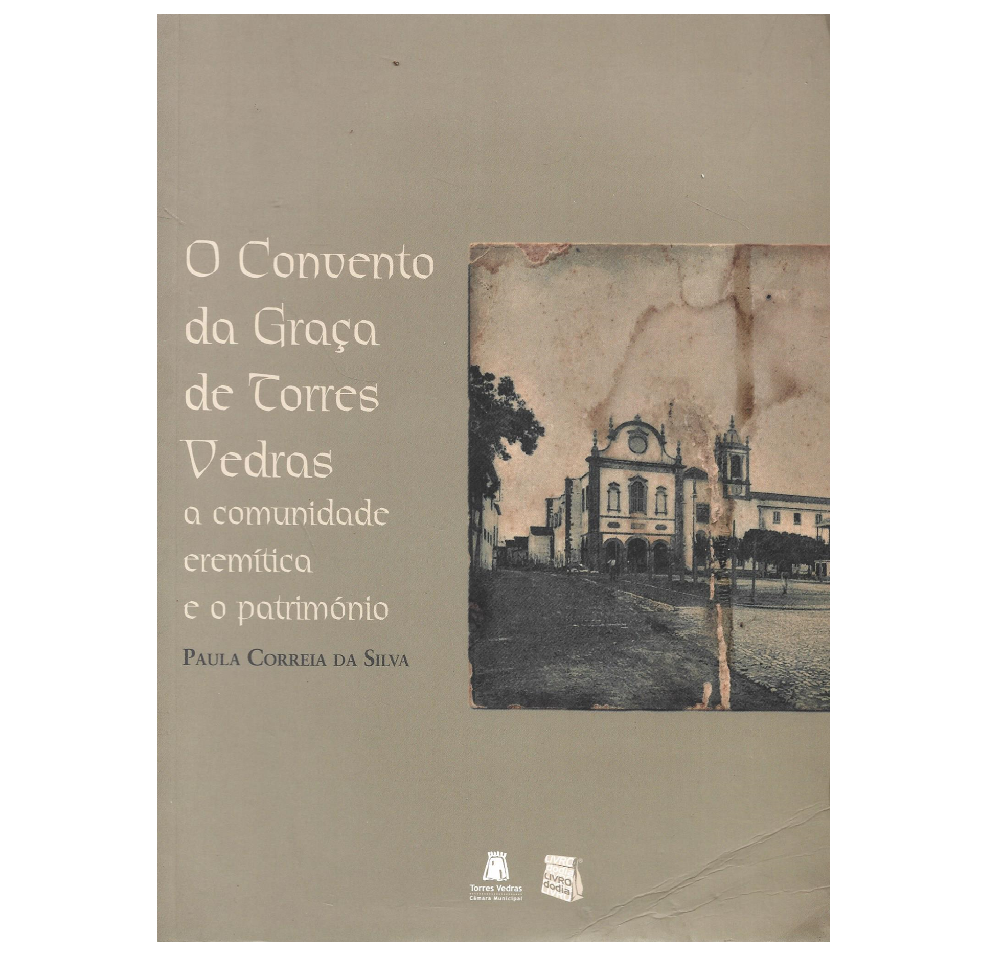 O CONVENTO DA GRAÇA DE TORRES VEDRAS 