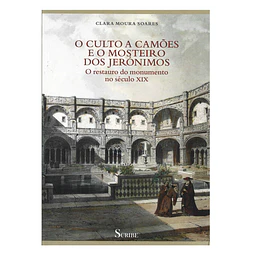 O CULTO A CAMÕES E O MOSTEIRO DOS JERÓNIMOS