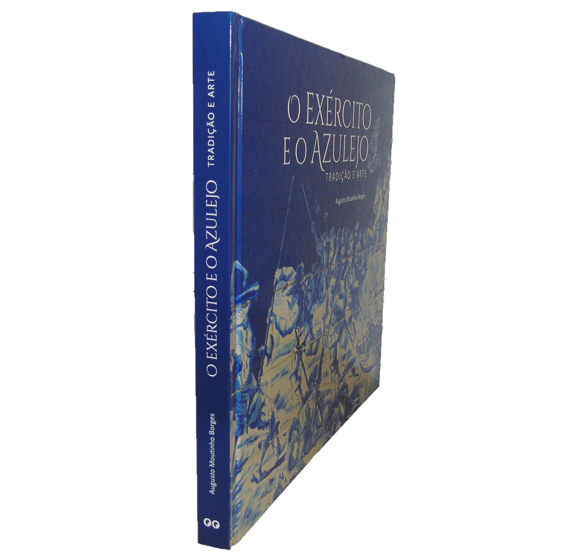 O EXÉRCITO E O AZULEJO: TRADIÇÃO E ARTE.