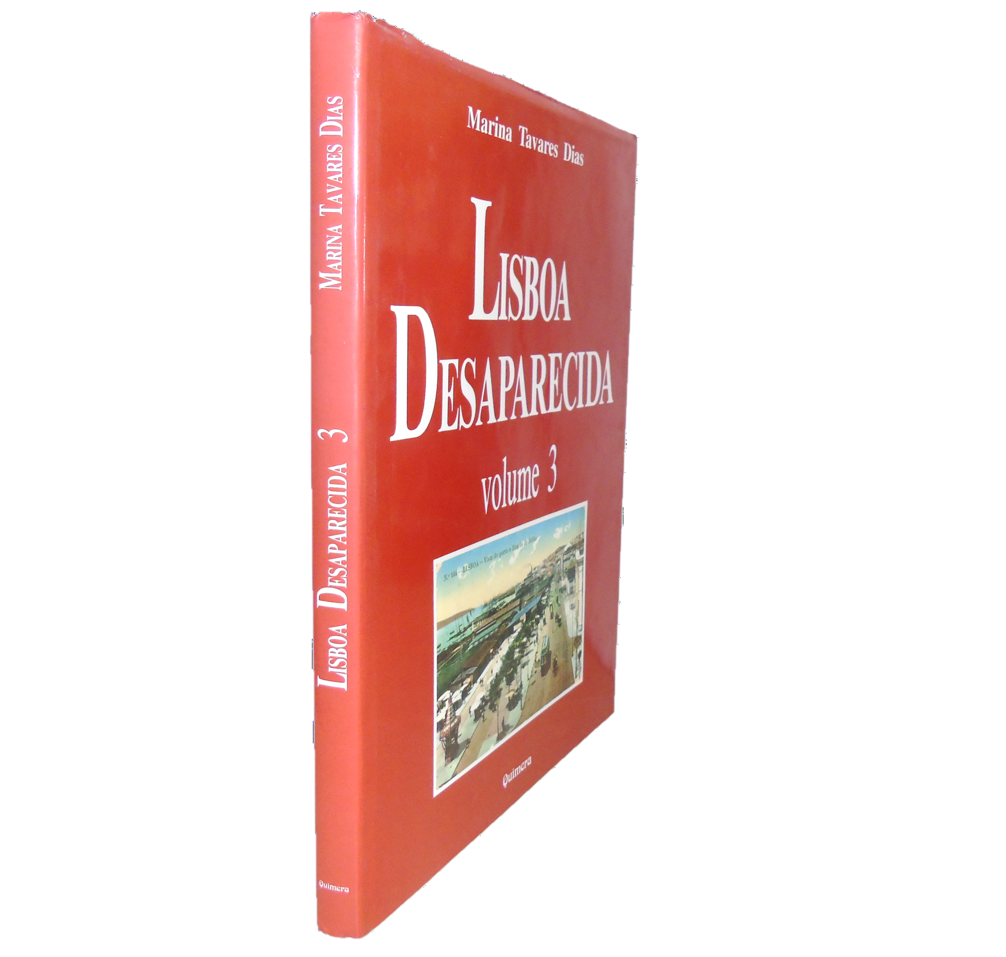 LISBOA DESAPARECIDA. VOLUME 3.