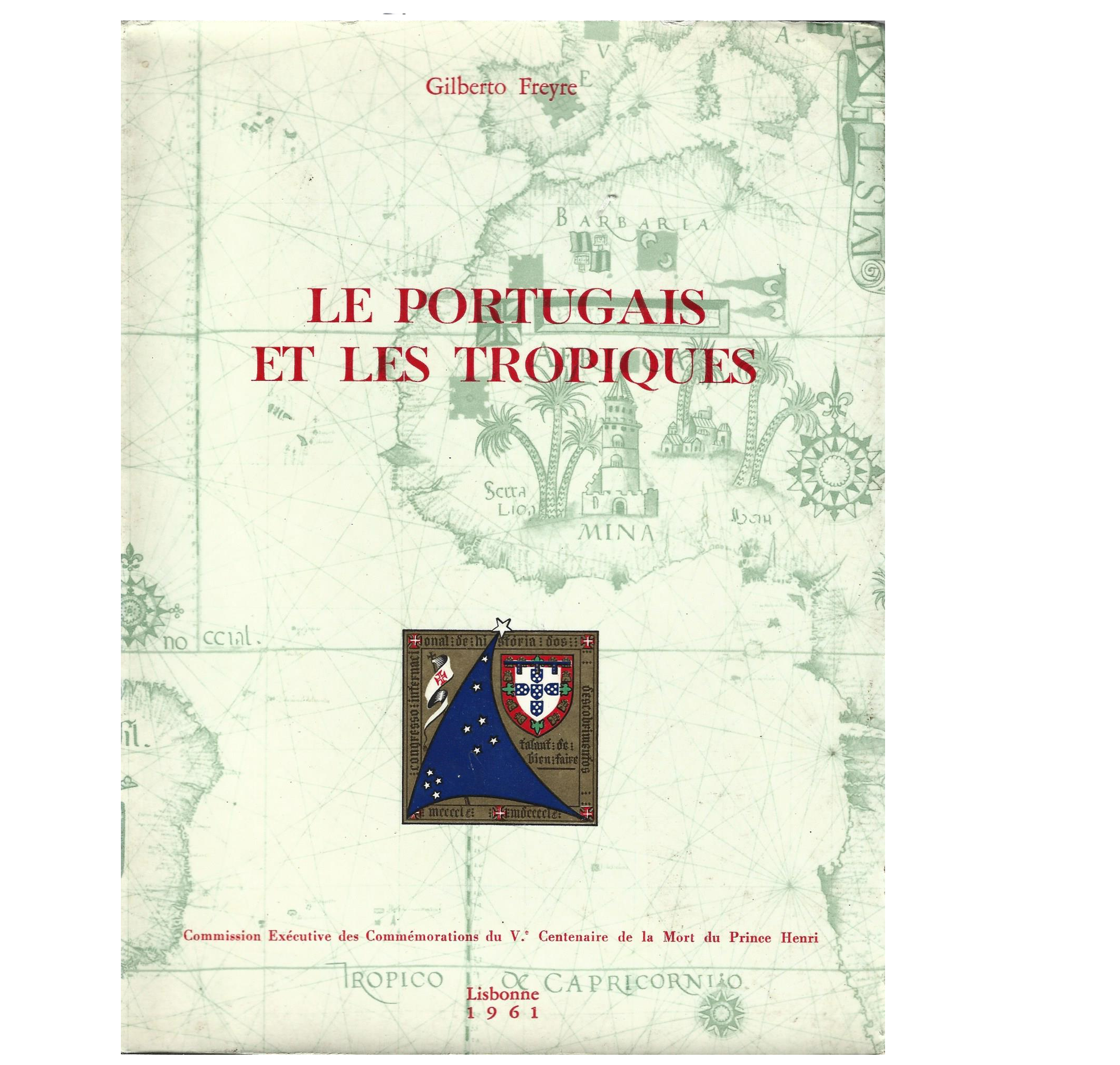 LE PORTUGAIS ET LES TROPIQUES.