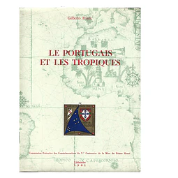 LE PORTUGAIS ET LES TROPIQUES.