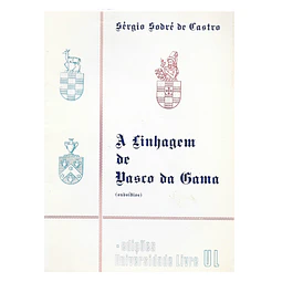 A LINHAGEM DE VASCO DA GAMA: SUBSÍDIOS