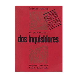 O MANUAL DOS INQUISIDORES 