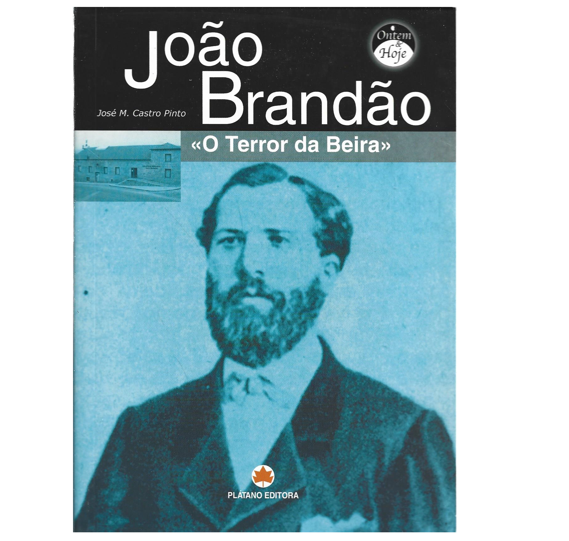 JOÃO BRANDÃO: O TERROR DA BEIRA.
