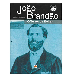 JOÃO BRANDÃO: O TERROR DA BEIRA.