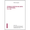 TEORIA E CRÍTICA DE ARTE EM PORTUGAL (1921-1940)