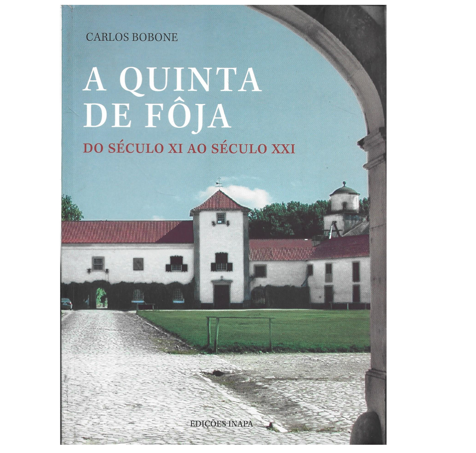 A QUINTA DE FÔJA: DO SÉCULO XI AO SÉCULO XXI.