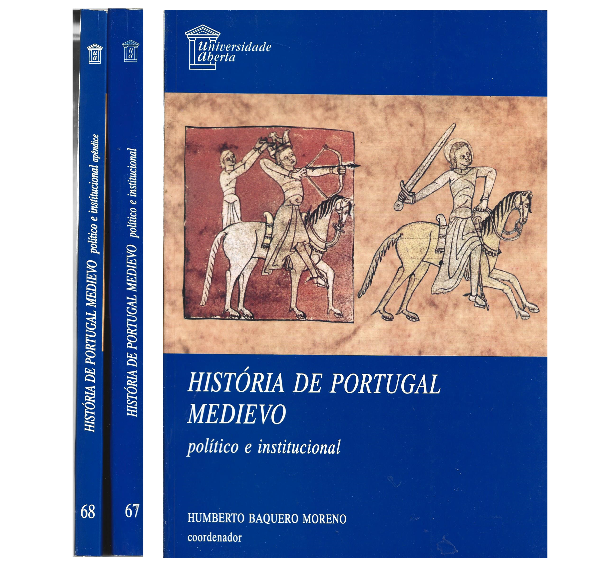 HISTÓRIA DE PORTUGAL MEDIEVO: POLÍTICO E INSTITUCIONAL.