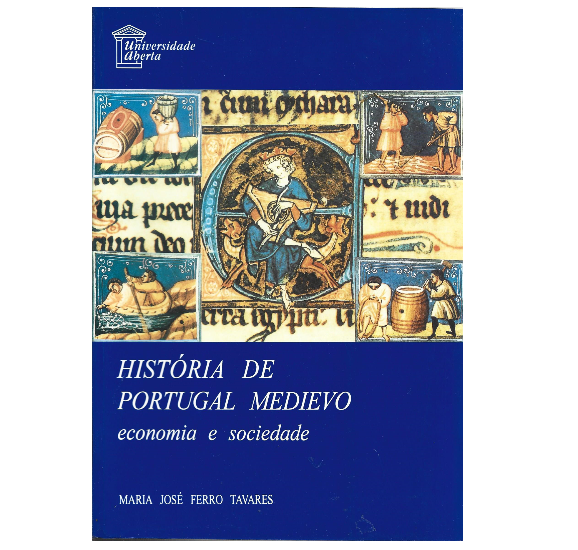 HISTÓRIA DE PORTUGAL MEDIEVO: ECONOMIA E SOCIEDADE