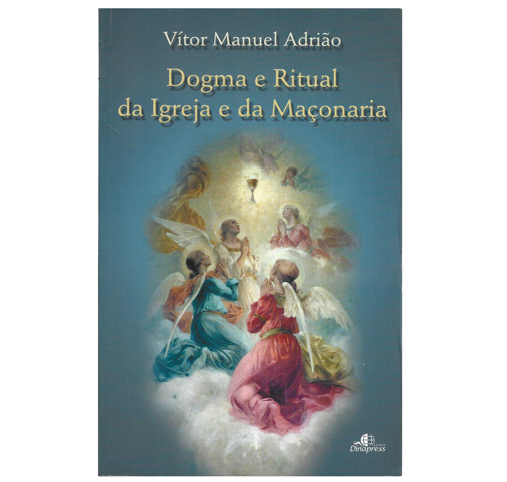 DOGMA E RITUAL DA IGREJA E DA MAÇONARIA