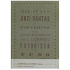 MANIFESTO ANTI-DANTAS