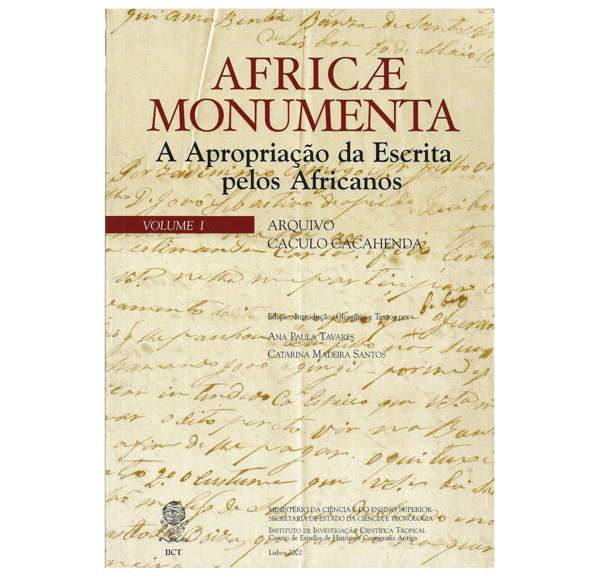 AFRICAE MONUMENTA: A APROPRIAÇÃO DA ESCRITA PELOS AFRICANOS.