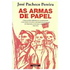 AS ARMAS DE PAPEL. PUBLICAÇÕES PERIÓDICAS CLANDESTINAS…